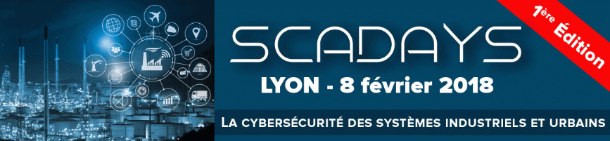 Première édition des SCADAYS de Lyon, l’évènement pour la sécurité des systèmes industriels et urbains